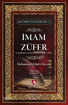İmam Züfer - Kevseri Tüm Eserleri-1;Lemehatü'n-Nazar fi Sireti'l-İmam Züfer