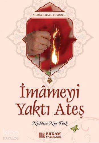 İmameyi Yakan Ateş