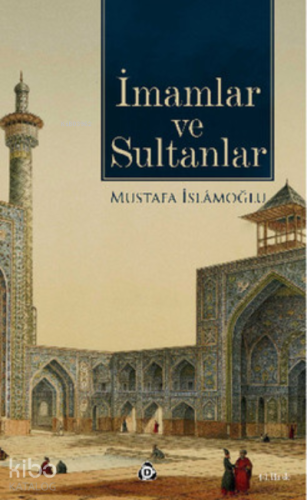 İmamlar ve Sultanlar - Kitapiks.com