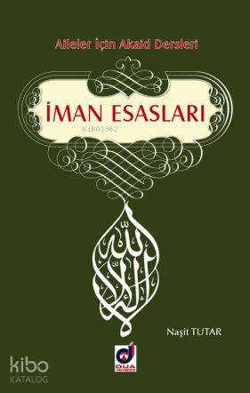İman Esasları; Aileler İçin Akaid Dersleri