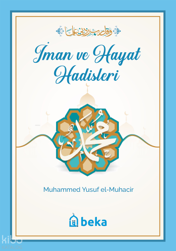 İman ve Hayat Hadisleri