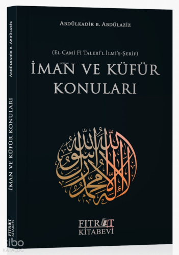 İman ve Küfür Konuları