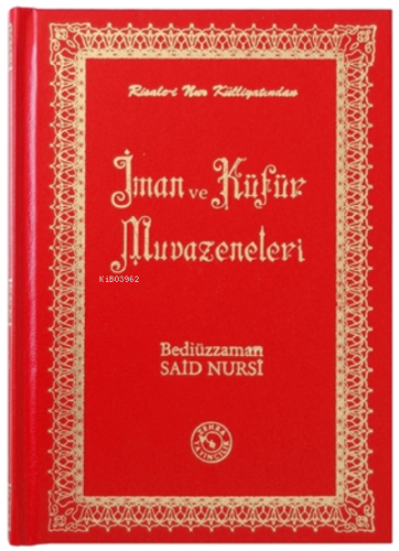 İman ve Küfür Muvazeneleri (Küçük Boy) - Kitapiks.com