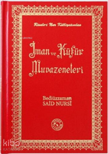 İman ve Küfür Muvazeneleri (Orta Boy) (Ciltli)