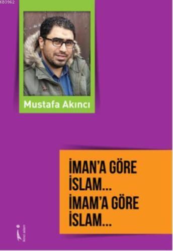 İman'a Göre İslam ... İmam'a Göre İslam ...