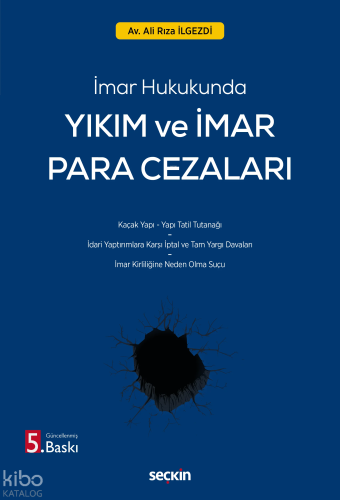 İmar Hukukunda Yıkım ve İmar Para Cezaları