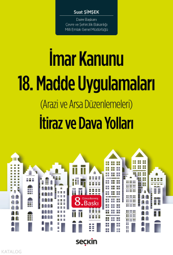 İmar Kanunu 18. Madde Uygulamaları İtiraz ve Dava Yolları