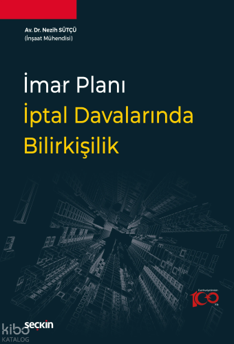 İmar Planı İptal Davalarında Bilirkişilik