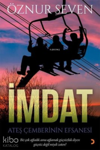 İmdat Ateş Çemberinin Efsanesi