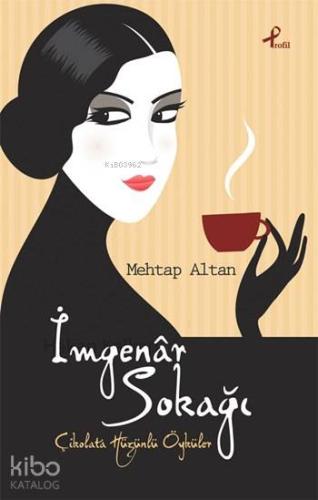 İmgenâr Sokağı; Çikolata Hüzünlü Hikayeler