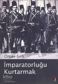 İmparatorluğu Kurtarmak