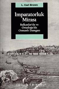 İmparatorluk Mirası; Balkanlar'da ve Ortadoğu'da Osmanlı Damgası