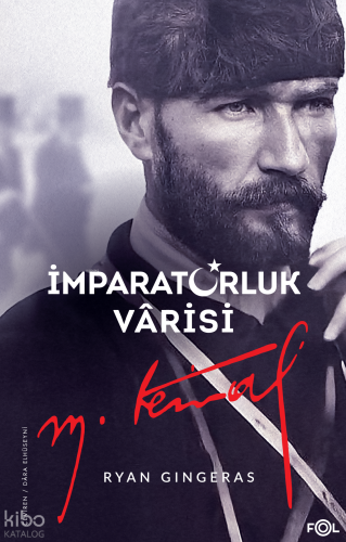 İmparatorluk Vârisi Mustafa Kemal Atatürk