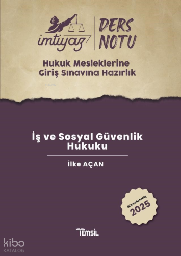 İmtiyaz Hmgs Ders Notu İş ve Sosyal Güvenlik Hukuku