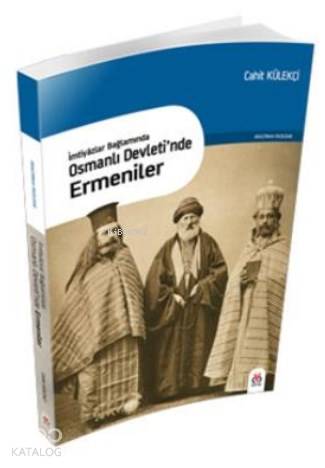 İmtiyazlar Bağlamında Osmanlı Devletinde Ermeniler