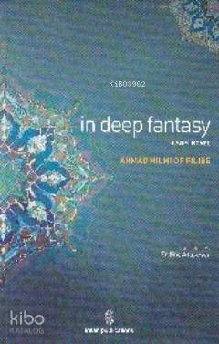 In Deep Fantasy : A Sufi Novel