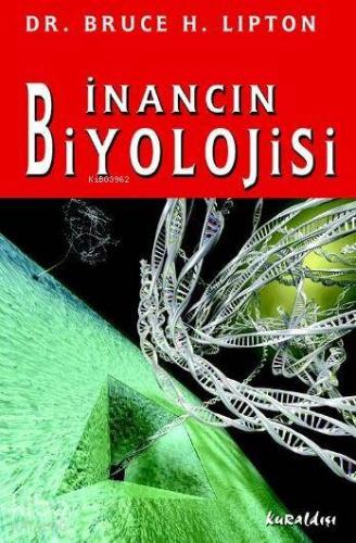 İnancın Biyolojisi - Kitapiks.com