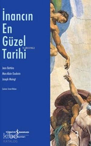 İnancın En Güzel Tarihi