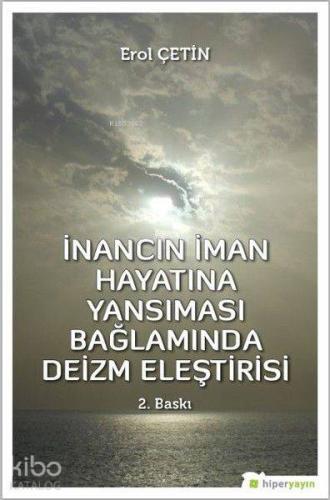 İnancın İman Hayatına Yansıması Bağlamında Deizm Eleştirisi