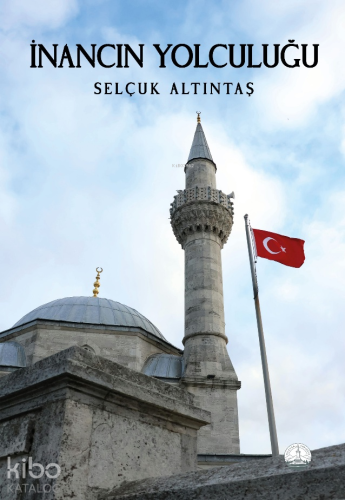 İnancın Yolculuğu