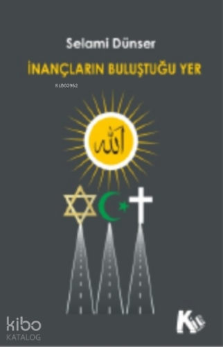 İnançların Buluştuğu Yer
