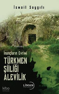İnançların Evrimi Türkmen Şiiliği Alevilik