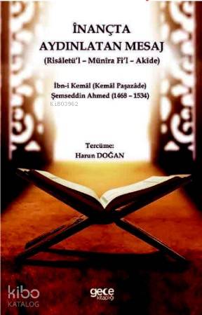 İnançta Aydınlatan Mesaj; Risâletü'l – Münîra Fi'l – Akîde