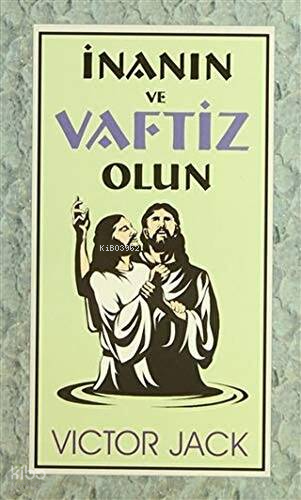 İnanın ve Vaftiz Olun