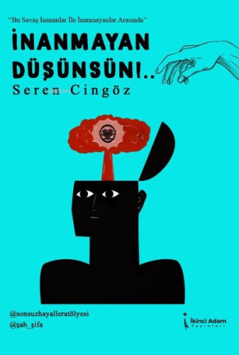 İnanmayan Düşünsün!