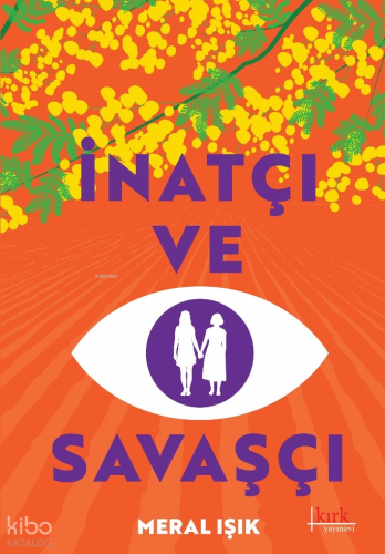 İnatçı ve Savaşçı