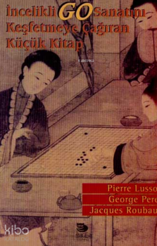 İncelikli Go Sanatını Keşfetmeye Çağıran Küçük Kitap