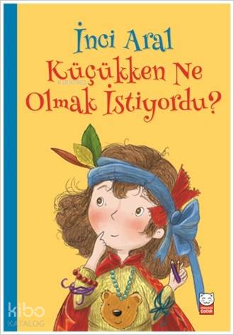 İnci Aral Küçükken Ne Olmak İstiyordu?