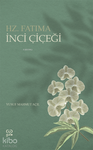 İnci Çiçeği - Hz. Fatıma