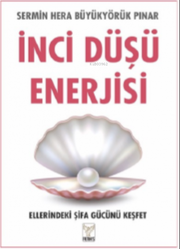 İnci Düşü Enerjisi