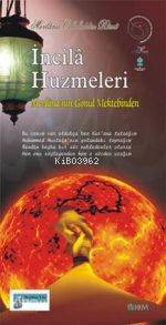 İncila Huzmeleri; Mevlana'nın Gönül Mektebinden