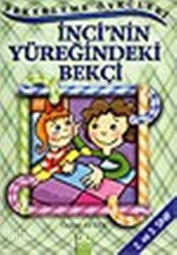 İnci'nin Yüreğindeki Bekçi