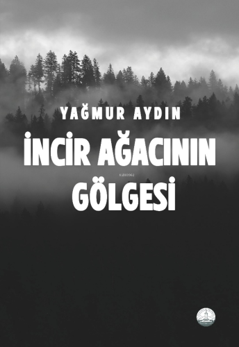 İncir Ağacının Gölgesi - Kitapiks.com