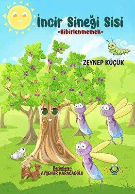 İncir Sineği Sisi - Kibirlenmemek - Kitapiks.com
