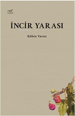 İncir Yarası - Kitapiks.com