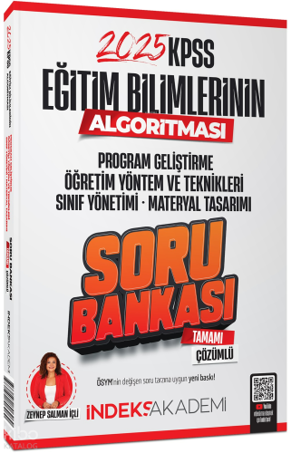 İndeks Akademi 2025 KPSS Eğitim Bilimlerinin Algortiması Öğretim Yöntem Teknikleri, Program Geliştirme Soru Bankası Çözümlü