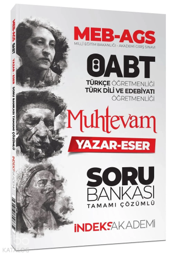 İndeks Akademi 2025 ÖABT Türkçe-Türk Dili Edebiyatı Muhtevam Yazar Eser Soru Bankası Çözümlü İndeks Akademi Yayıncılık