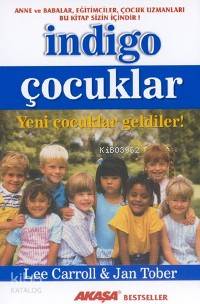 İndigo Çocuklar; Yeni Çocuklar Geldiler! - Kitapiks.com