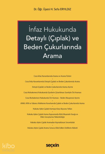 İnfaz Hukukunda Detaylı (Çıplak) ve Beden Çukurlarında Arama