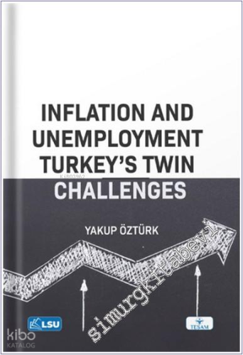 Inflation and Unemployment - Turkey's Twin Challenges