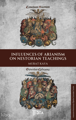 Influences of Arianism on Nestorian Teachings