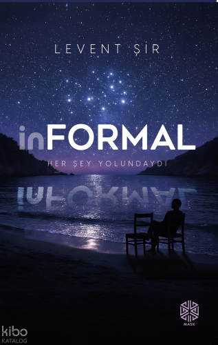 İnformal;Her Şey Yolundaydı