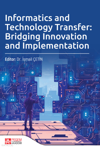Informatics and Technology Transfer: Bridging Innovation and Implementation