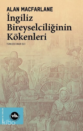 İngiliz Bireyselciliğinin Kökenleri - Kitapiks.com
