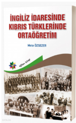 İngiliz İdaresinde Kıbrıs Türklerinde Ortaöğretim