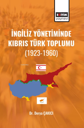 İngiliz Yönetiminde Kıbrıs Türk Toplumu;(1923-1960)